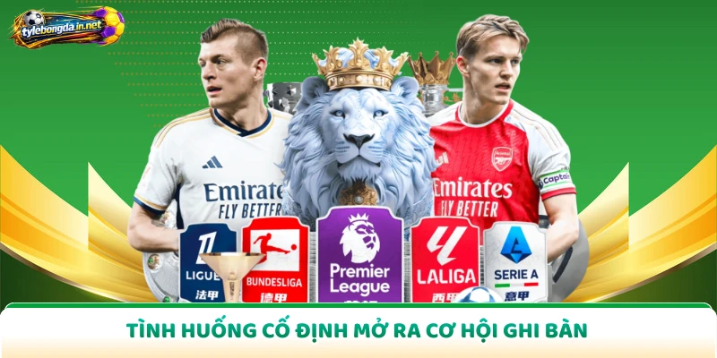 Tình huống cố định mở ra cơ hội ghi bàn