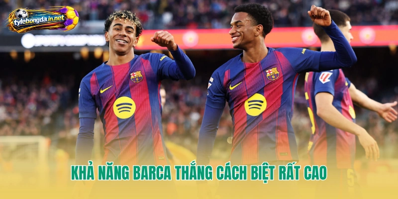 Khả năng Barca thắng cách biệt rất cao